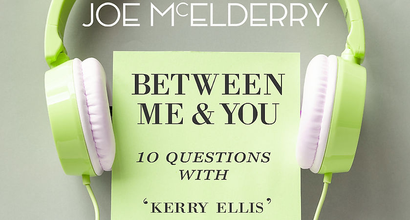 Between Me & You Episode 05 - Kerry Ellis